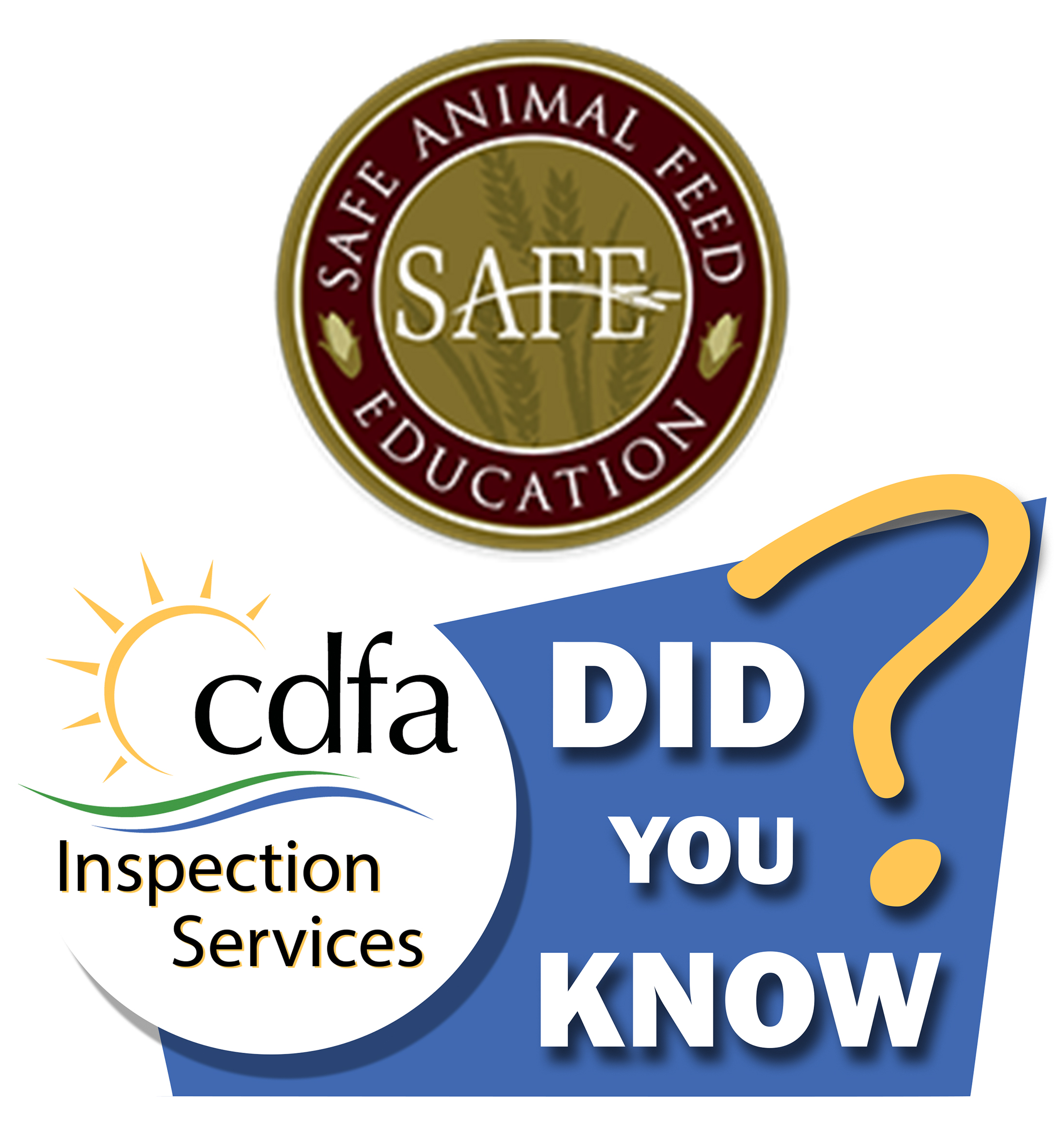 Did you know CDFA’s Safe Animal Feed Education (SAFE) program promotes